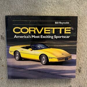 CORVETTE AMERICA'S MOST EXCITING SPORTSCAR, REYNOLDS, NEW  HARDBOUND BOOK